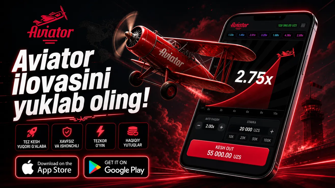 Aviator ilova yuklab olish — Android APK va iOS o'rnatish